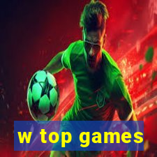 w top games